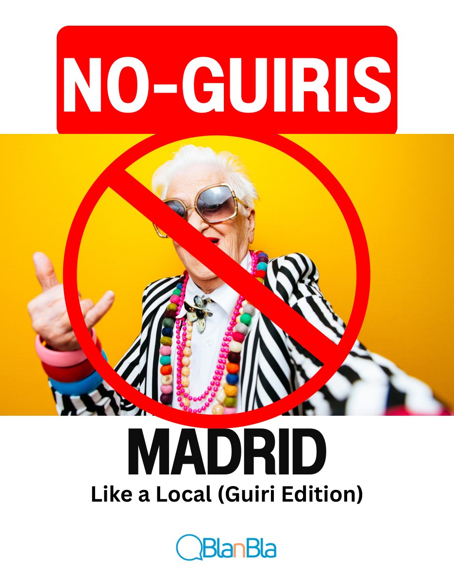 No-Guiris Madrid: Madrid like a local, guiri edition. Free guide by BlanBla